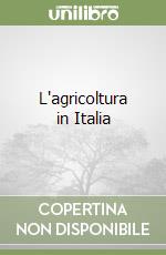 L'agricoltura in Italia libro