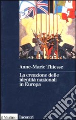 La creazione delle identità nazionali in Europa