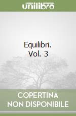 Equilibri. Vol. 3