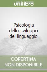 Psicologia dello sviluppo del linguaggio