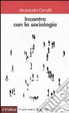 Incontro con la sociologia libro di Cavalli Alessandro