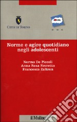 Norme e agire quotidiano negli adolescenti libro