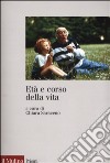 Età e corso della vita libro di Saraceno C. (cur.)