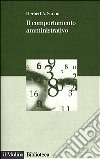 Il comportamento amministrativo libro di Simon Herbert A.