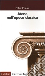 Atene nell'epoca classica libro