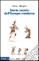 Storia sociale dell'Europa moderna libro