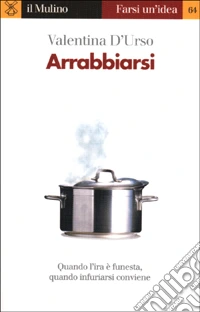 Arrabbiarsi libro