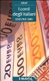 I conti degli italiani 2001 libro di Istat (cur.)