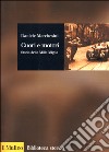 Cuori e motori. Storia della Mille Miglia (1927-1957) libro di Marchesini Daniele