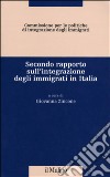 Secondo rapporto sull'integrazione degli immigrati in Italia libro di Zincone G. (cur.)