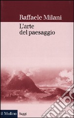 L'arte del paesaggio libro