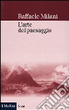 L'arte del paesaggio libro