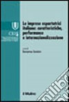 Le imprese esportatrici italiane: caratteristiche, performance e internazionalizzazione libro