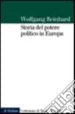 Storia del potere politico in Europa libro