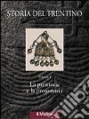 Storia del Trentino. Vol. 1: La preistoria e la protostoria libro