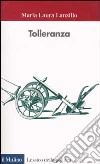 Tolleranza libro di Lanzillo M. Laura