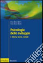 Psicologia dello sviluppo. Vol. 1: Storia, teorie, metodi