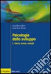 Psicologia dello sviluppo. Vol. 1: Storia, teorie, metodi libro di Berti Anna Emilia Bombi Anna Silvia