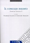 Il Concilio inedito. Fonti del Vaticano II libro