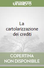 La cartolarizzazione dei crediti libro