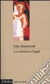 La retorica d'oggi libro