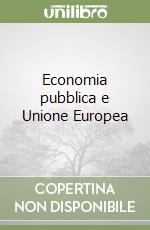 Economia pubblica e Unione Europea libro