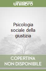 Psicologia sociale della giustizia