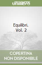 Equilibri. Vol. 2 libro