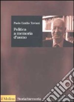 Politica a memoria d'uomo libro