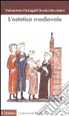 L'estetica medievale libro di Fumagalli Beonio Brocchieri M.