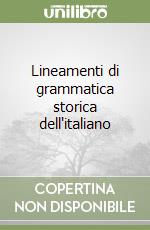Lineamenti di grammatica storica dell'italiano