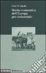 Storia economica dell'Europa pre-industriale libro