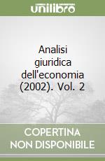 Analisi giuridica dell'economia (2002). Vol. 2 libro