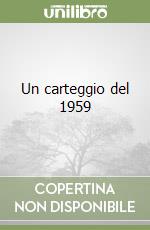 Un carteggio del 1959 libro