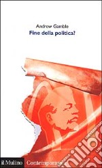 Fine della politica? libro