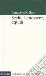 Scelta, benessere, equità libro