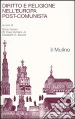 Diritto e religione nell'Europa post-comunista