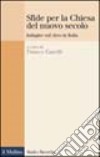 Sfide per la Chiesa del nuovo secolo. Indagine sul clero in Italia libro di Garelli F. (cur.)