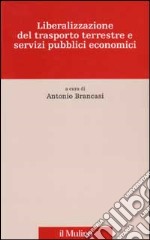 Liberalizzazione del trasporto terrestre e servizi pubblici economici