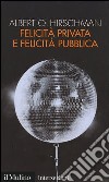 Felicità privata e felicità pubblica libro