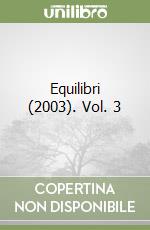 Equilibri (2003). Vol. 3