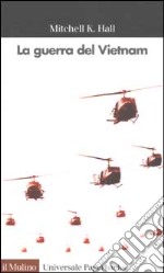 La guerra del Vietnam libro