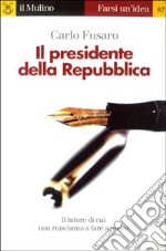 Il presidente della Repubblica libro