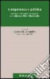 Competenza e politica. Economisti e tecnici agrari in Italia tra Otto e Novecento libro