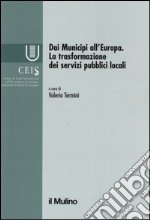 Dai municipi all'Europa. La trasformazione dei servizi pubblici locali