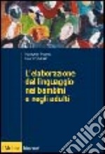 L'elaborazione del linguaggio nei bambini e negli adulti libro