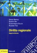 Diritto regionale. Dopo le riforme libro