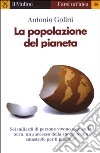 La popolazione del pianeta libro di Golini Antonio