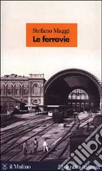 Le ferrovie libro