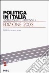 Politica in Italia. I fatti dell'anno e le interpretazioni (2003) libro